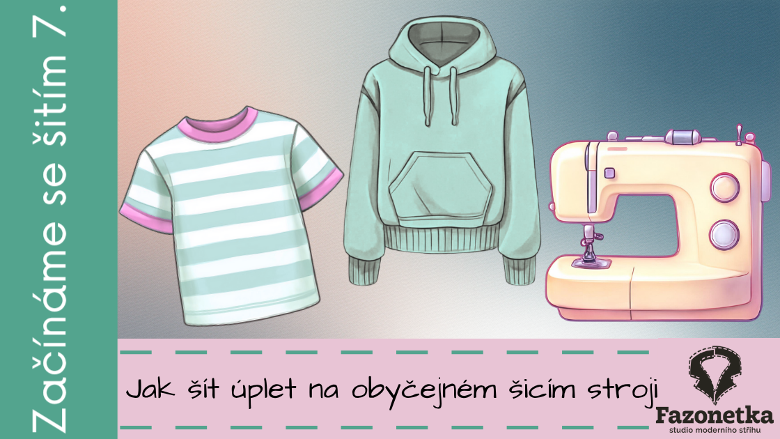 Jak šít úplet na obyčejném šicím stroji